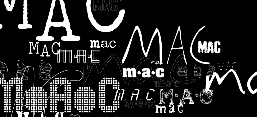 A black rectangle with various repetitions of the word 'MAC' in different fonts.