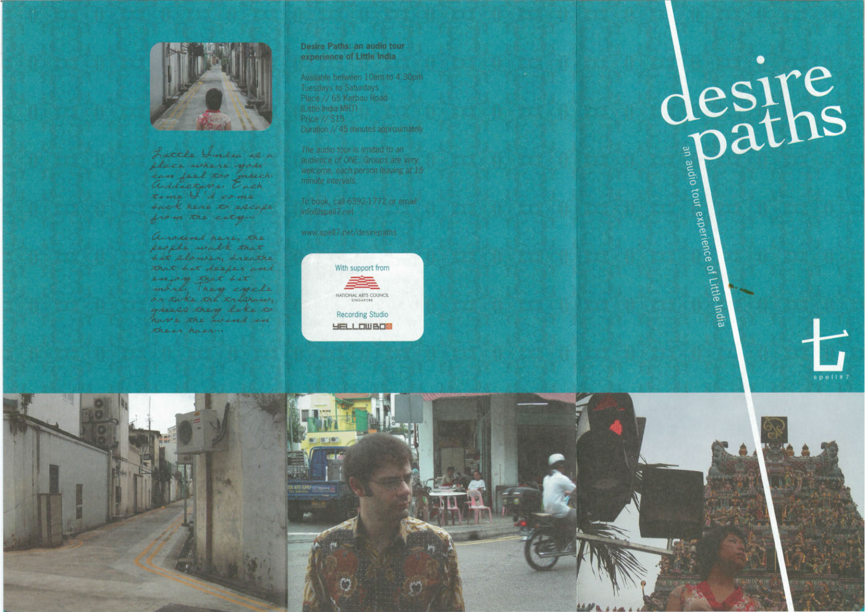 The brochure is split into three sections. Three quarter of the top of the brochure has a solid turquoise background colour. The bottom half is split into three different photographs: the first is an alleyway, the second is a male passer-by with a motorcycle and coffee shop at the back, the third is a female crossing the street with the traffic light showing to be red and an Indian temple behind her. The title "desire paths" is spread across the right section of the brochure.