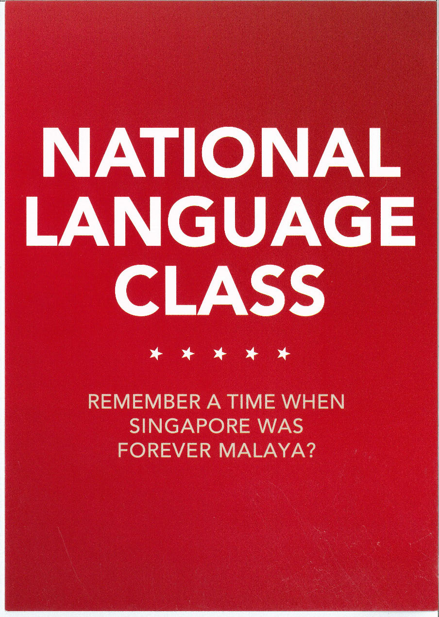 Set against a solid red background, the title "NATIONAL LANGUAGE CLASS" can be found in bold and white. Below lies a paragraph detailing in white font "Remember a time when Singapore was forever Malaya?" in bold. 