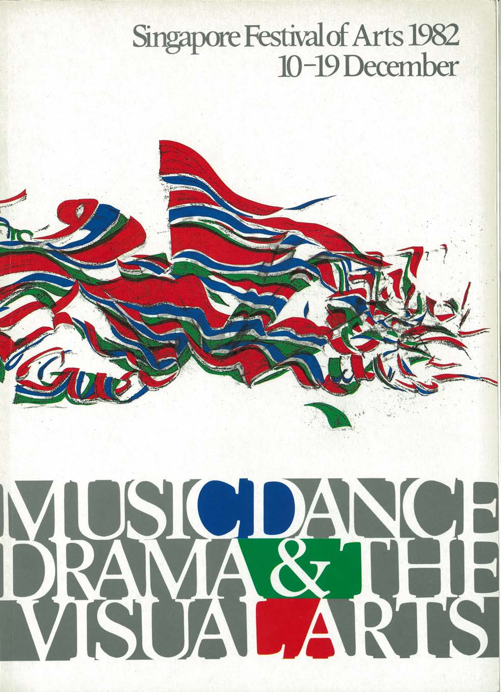 The programme features a colourful, ribbon-like drawing, comprised of red, blue and green, against a white background. In the top right corner are the words 'Singapore Festival of Arts 1982' in grey font.