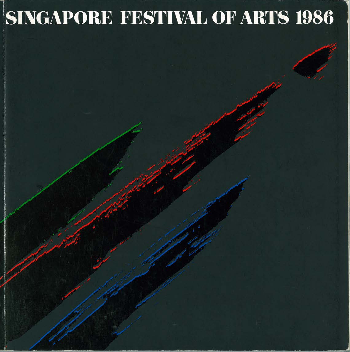 The programme has three black streaks of paint against a grey background. The left and right streaks are outlined in green and blue, and the middle streak, the longest streak, is outlined in red. Above the streaks are the words 'Singapore Festival of Arts 1986'.