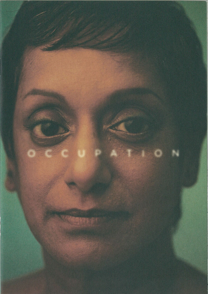 The programme of "Occupation" is an close up of actress Jo Kukathas with the title superimposed over her face.