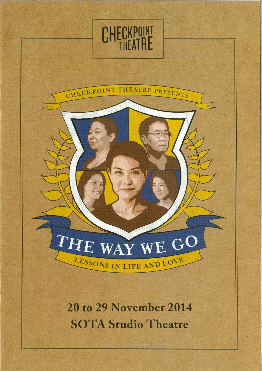 The programme features pictures of five figures arranged in a badge that resembles a school badge. The title "The Way We Go" and "Lessons In Life and Love" appears in the banner on the bottom of the badge, and it is set against a textured brown backdrop.