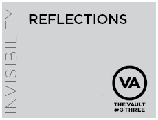 Against a grey textured background, the title of The Vault's "Invisibility", appears on the side, while "Reflections" appears at the top.