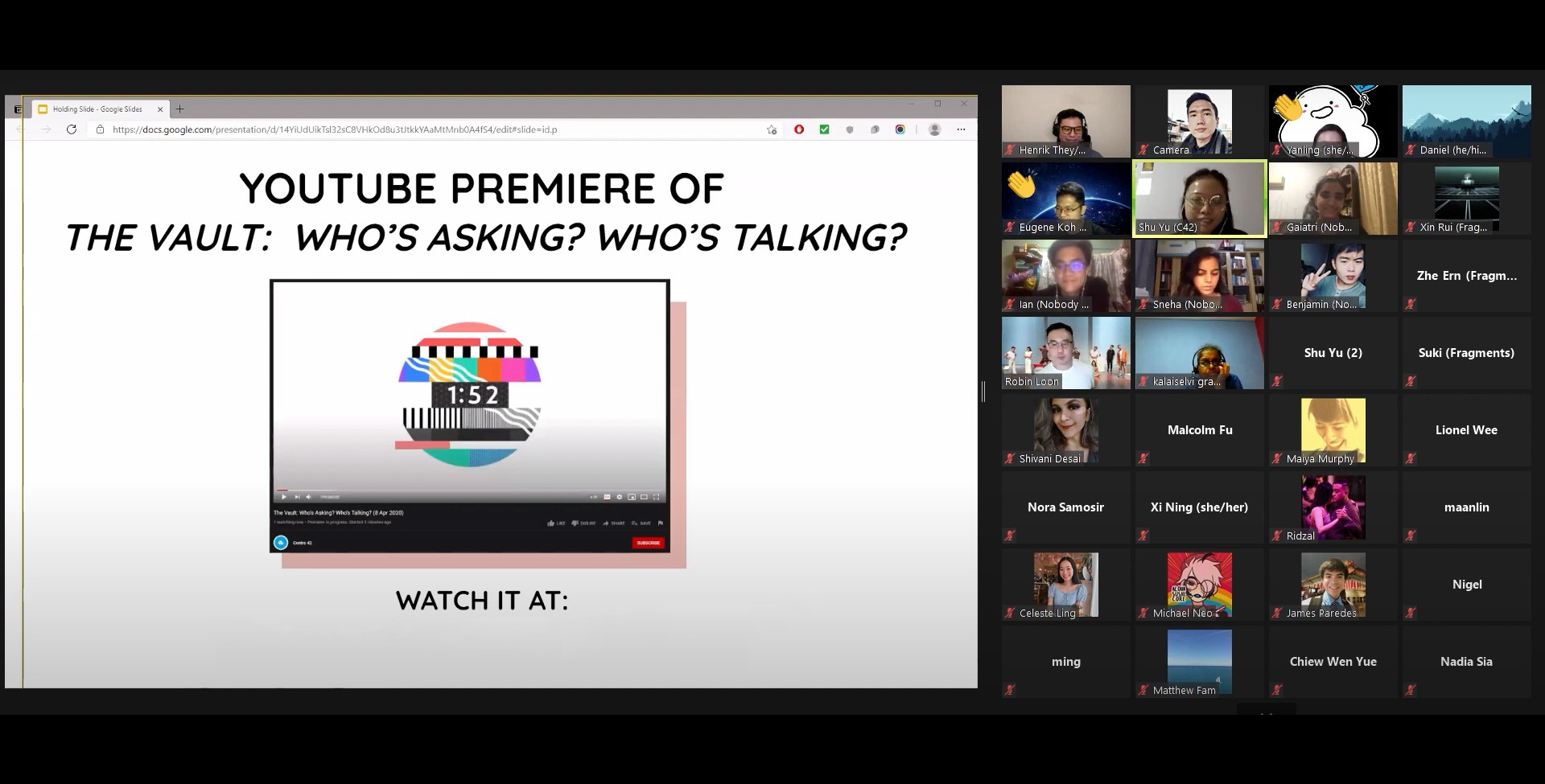 A Zoom session featuring many participants. The screen-share features a Google Slide presentation with the words 'YouTube premiere of The Vault: Who's Asking? Who's Talking?' in black font against a white background.