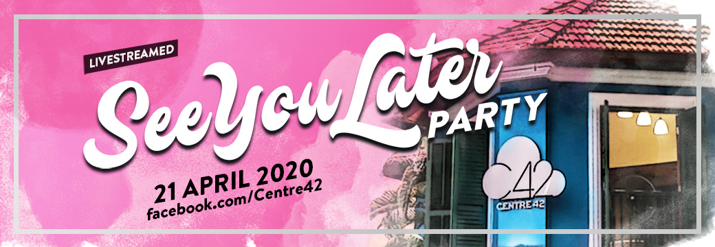 Banner for "See You Later Party" on 21 April 2020. 