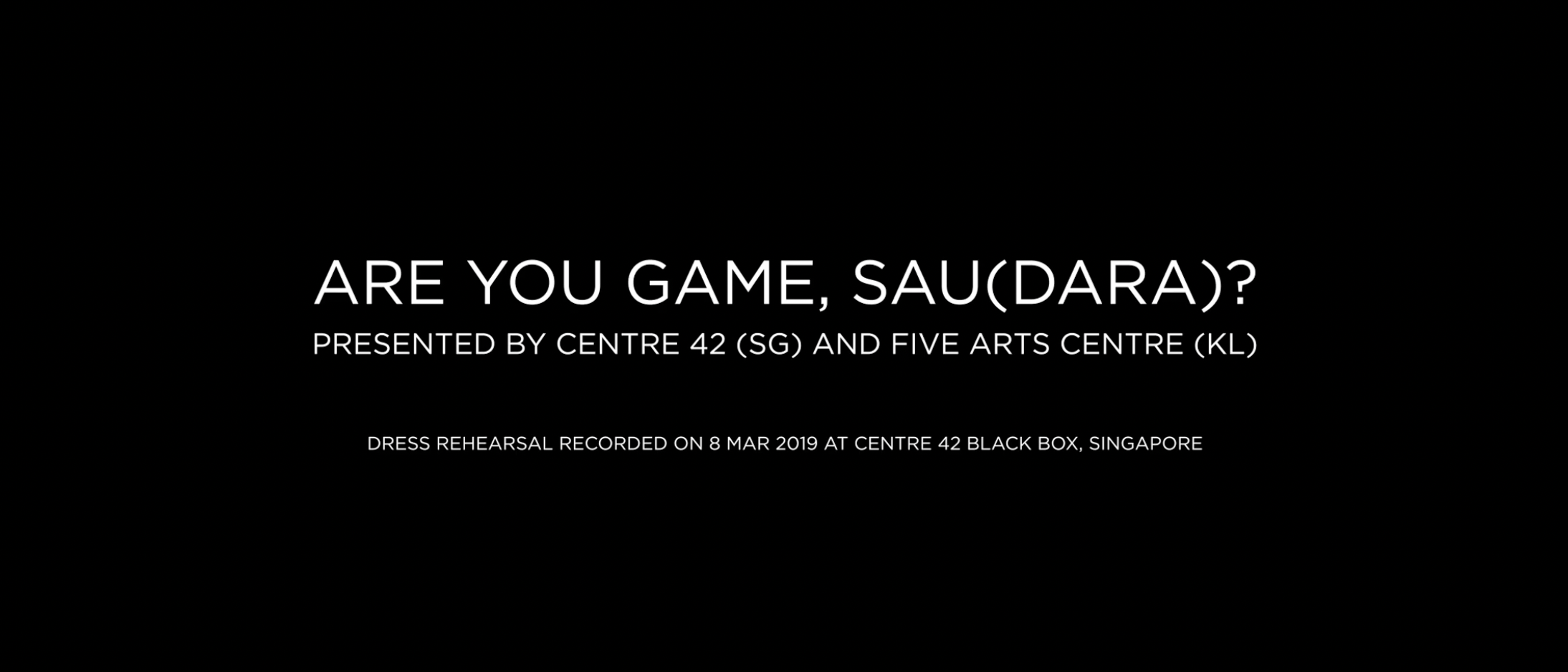 The words 'Are You Game, Sau(dara?' in thin white font against a black background.