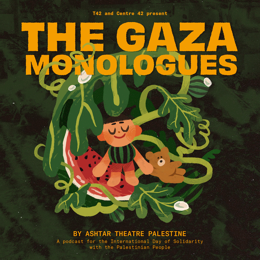 A colourful drawing of a small child amidst watermelon plants. Above are the words 'The Gaza Monologues' in orange font.